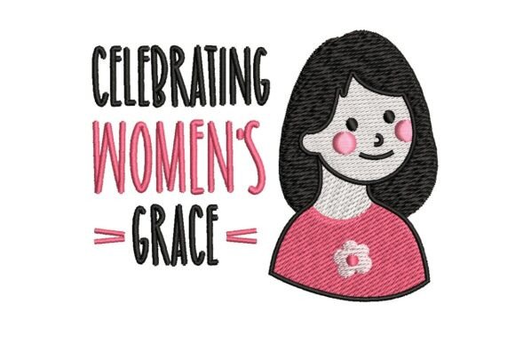 Celebrating Women's Grace Girl Embroidery Design